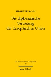 Die diplomatische Vertretung der Europäischen Union