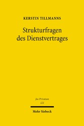 Strukturfragen des Dienstvertrages