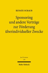 Sponsoring und andere Verträge zur Förderung überindividueller Zwecke