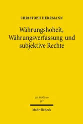 Währungshoheit, Währungsverfassung und subjektive Rechte