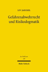 Gefahrenabwehrrecht und Risikodogmatik