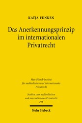 Das Anerkennungsprinzip im internationalen Privatrecht