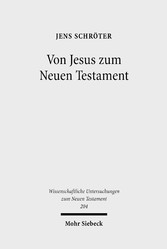 Von Jesus zum Neuen Testament