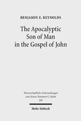 The Apocalyptic Son of Man in the Gospel of John