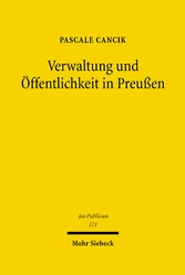 Verwaltung und Öffentlichkeit in Preußen