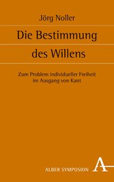 Die Bestimmung des Willens