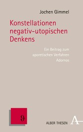 Konstellationen negativ-utopischen Denkens