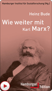 Wie weiter mit Karl Marx?