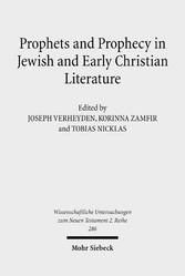 Prophets and Prophecy in Jewish and Early Christian Literature