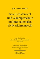 Gesellschaftsrecht und Gläubigerschutz im Internationalen Zivilverfahrensrecht