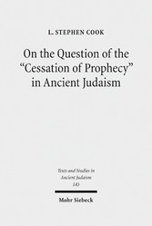 On the Question of the 'Cessation of Prophecy' in Ancient Judaism