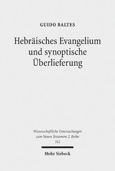 Hebräisches Evangelium und synoptische Überlieferung