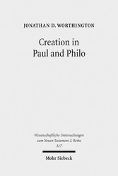 Creation in Paul and Philo