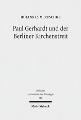 Paul Gerhardt und der Berliner Kirchenstreit