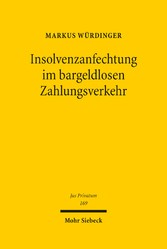 Insolvenzanfechtung im bargeldlosen Zahlungsverkehr