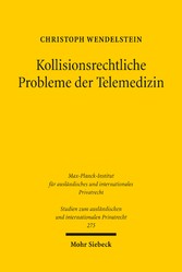 Kollisionsrechtliche Probleme der Telemedizin