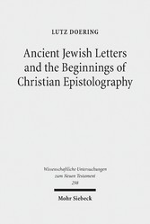 Ancient Jewish Letters and the Beginnings of Christian Epistolography