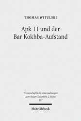 Apk 11 und der Bar Kokhba-Aufstand