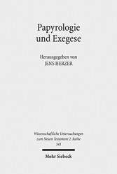 Papyrologie und Exegese