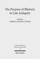 The Purpose of Rhetoric in Late Antiquity