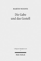 Die Gabe und das Gestell