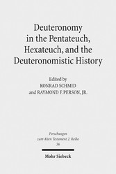 Deuteronomy in the Pentateuch, Hexateuch, and the Deuteronomistic History