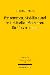 Einkommen, Mobilität und individuelle Präferenzen für Umverteilung