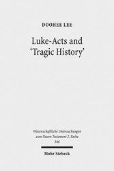 Luke-Acts and 'Tragic History'