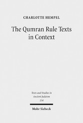 The Qumran Rule Texts in Context