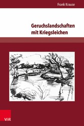 Geruchslandschaften mit Kriegsleichen