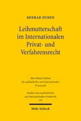 Leihmutterschaft im Internationalen Privat- und Verfahrensrecht