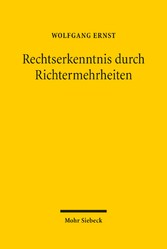 Rechtserkenntnis durch Richtermehrheiten