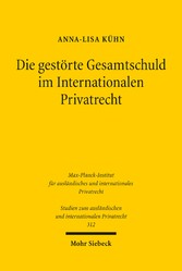 Die gestörte Gesamtschuld im Internationalen Privatrecht