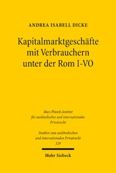 Kapitalmarktgeschäfte mit Verbrauchern unter der Rom I-VO