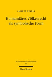 Humanitäres Völkerrecht als symbolische Form