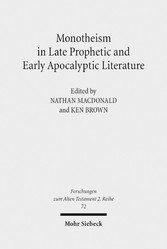 Monotheism in Late Prophetic and Early Apocalyptic Literature