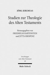 Studien zur Theologie des Alten Testaments