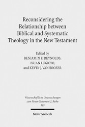 Reconsidering the Relationship between Biblical and Systematic Theology in the New Testament