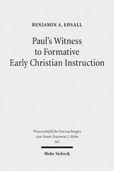 Paul's Witness to Formative Early Christian Instruction