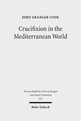 Crucifixion in the Mediterranean World