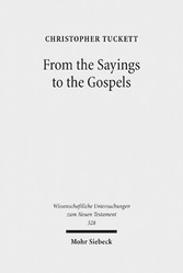 From the Sayings to the Gospels