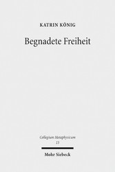 Begnadete Freiheit