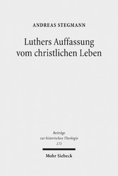 Luthers Auffassung vom christlichen Leben