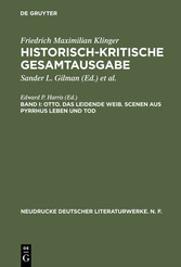 Otto. Das leidende Weib. Scenen aus Pyrrhus Leben und Tod