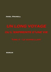 Un long voyage ou l'empreinte d'une vie    Tome 4