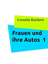 Frauen und ihre Autos  1