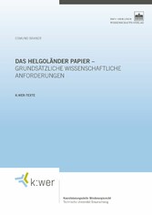 Das Helgoländer Papier - grundsätzliche wissenschaftliche Anforderungen