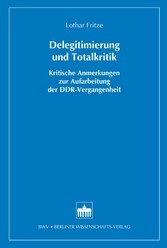 Delegitimierung und Totalkritik