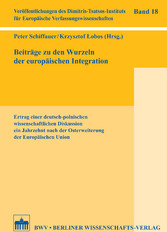 Beiträge zu den Wurzeln der europäischen Integration