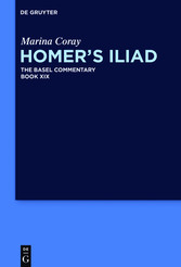 Homer's Iliad The Basel Commentary